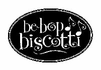 BE-BOP BISCOTTI