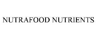 NUTRAFOOD NUTRIENTS