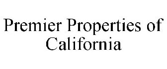 PREMIER PROPERTIES OF CALIFORNIA