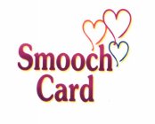 SMOOCH CARD
