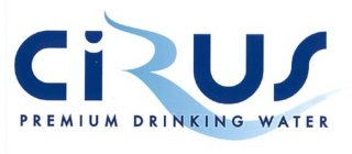 CIRUS PREMIUM DRINKING WATER