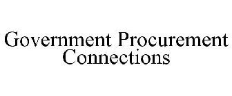 GOVERNMENT PROCUREMENT CONNECTIONS