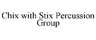 CHIX WITH STIX PERCUSSION GROUP