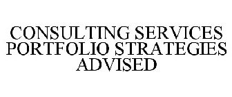 CONSULTING SERVICES PORTFOLIO STRATEGIES ADVISED