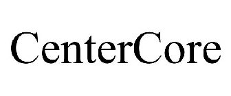 CENTERCORE