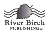 RIVER BIRCH PUBLISHING