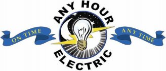 ANY HOUR ELECTRIC ON TIME ANY TIME