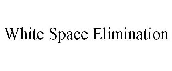 WHITE SPACE ELIMINATION