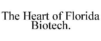 THE HEART OF FLORIDA BIOTECH.