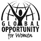 GLOBAL OPPORTUNITY FOR WOMEN