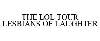 THE LOL TOUR LESBIANS OF LAUGHTER