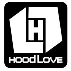 HOOD LOVE HL