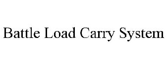 BATTLE LOAD CARRY SYSTEM