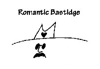 ROMANTIC BASTIDGE