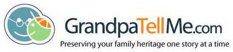GRANDPATELLME.COM PRESERVING YOUR FAMILY HERITAGE ONE STORY AT A TIME