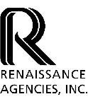 R RENAISSANCE AGENCIES, INC.