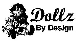 DOLLZ BY DESIGN