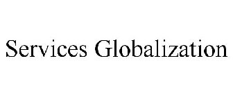 SERVICES GLOBALIZATION