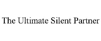 THE ULTIMATE SILENT PARTNER