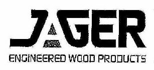 JAGER ENGINEERED WOOD PRODUCTS