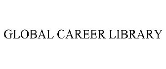 GLOBAL CAREER LIBRARY