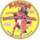 AZTECA PRODUCTS LONGANIZA PICANTE  NATURALIMENTE , LO MEJOR YOSEMITE MEAT CO. QUALITY & SERVICE