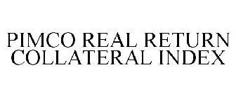 PIMCO REAL RETURN COLLATERAL INDEX