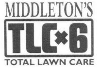 TLC+6 MIDDLETON'S TOTAL LAWN CARE