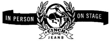 CINCH JEANS IN PERSON ON STAGE