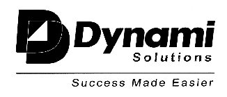 DD DYNAMI SOLUTIONS SUCCESS MADE EASIER
