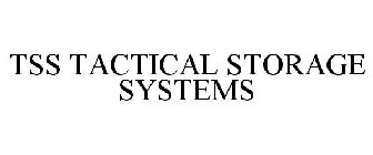 TSS TACTICAL STORAGE SYSTEMS