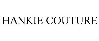 HANKIE COUTURE