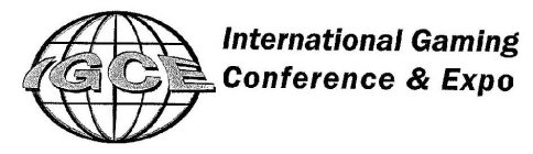 IGCE INTERNATIONAL GAMING CONFERENCE & EXPO