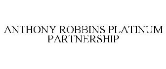 ANTHONY ROBBINS PLATINUM PARTNERSHIP