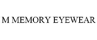 M MEMORY EYEWEAR