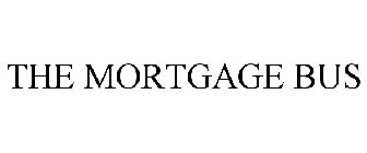 THE MORTGAGE BUS