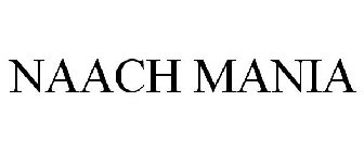 NAACH MANIA