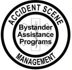 ACCIDENT SCENE MANAGEMENT BYSTANDER ASSISTANCE PROGRAMS