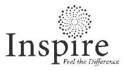 INSPIRE FEEL THE DIFFERENCE