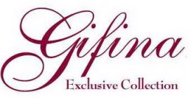 GIFINA EXCLUSIVE COLLECTION
