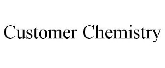 CUSTOMER CHEMISTRY