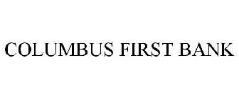 COLUMBUS FIRST BANK