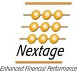 NEXTAGE ENHANCED FINANCIAL PERFORMANCE