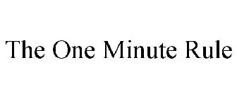 THE ONE MINUTE RULE