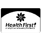 HEALTH FIRST! AN INTEGRATIVE COMPOUNDING PHARMACY
