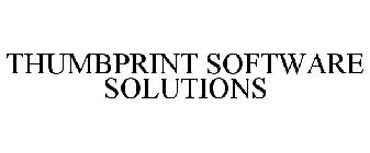 THUMBPRINT SOFTWARE SOLUTIONS