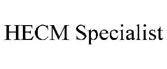 HECM SPECIALIST