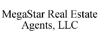 MEGASTAR REAL ESTATE AGENTS, LLC