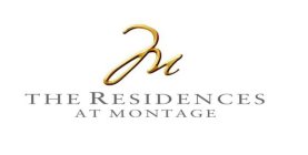 M THE RESIDENCES AT MONTAGE