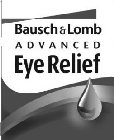 BAUSCH & LOMB ADVANCED EYE RELIEF